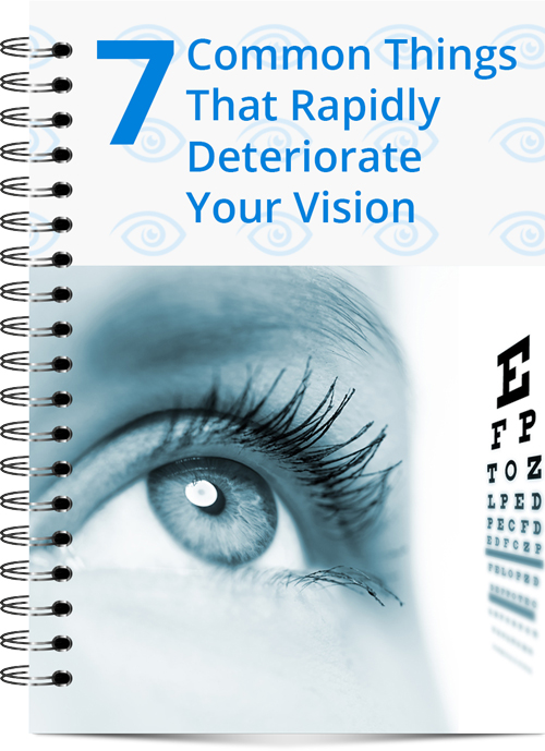7 Common Things that Rapidly Deteriorate Your Vision